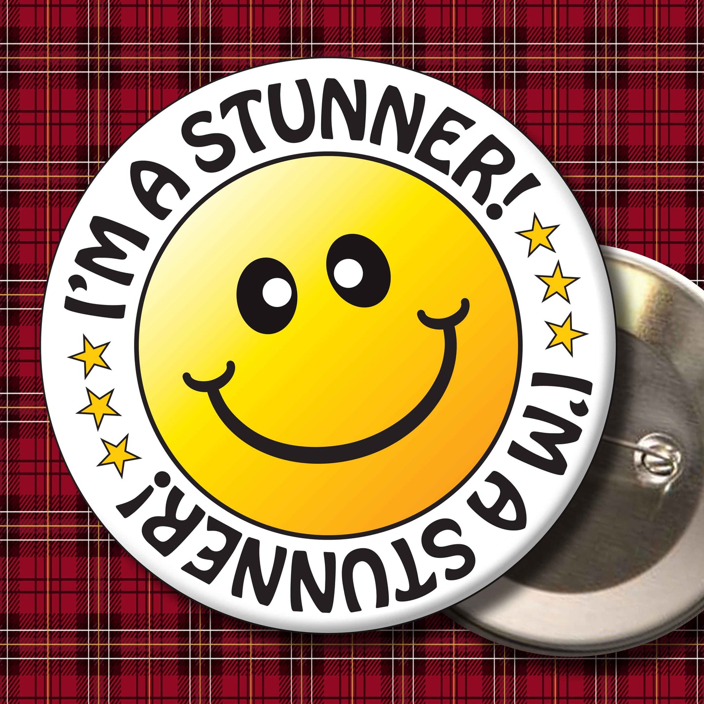 I'm a Stunner! Smiley Badge + Bottle Opener