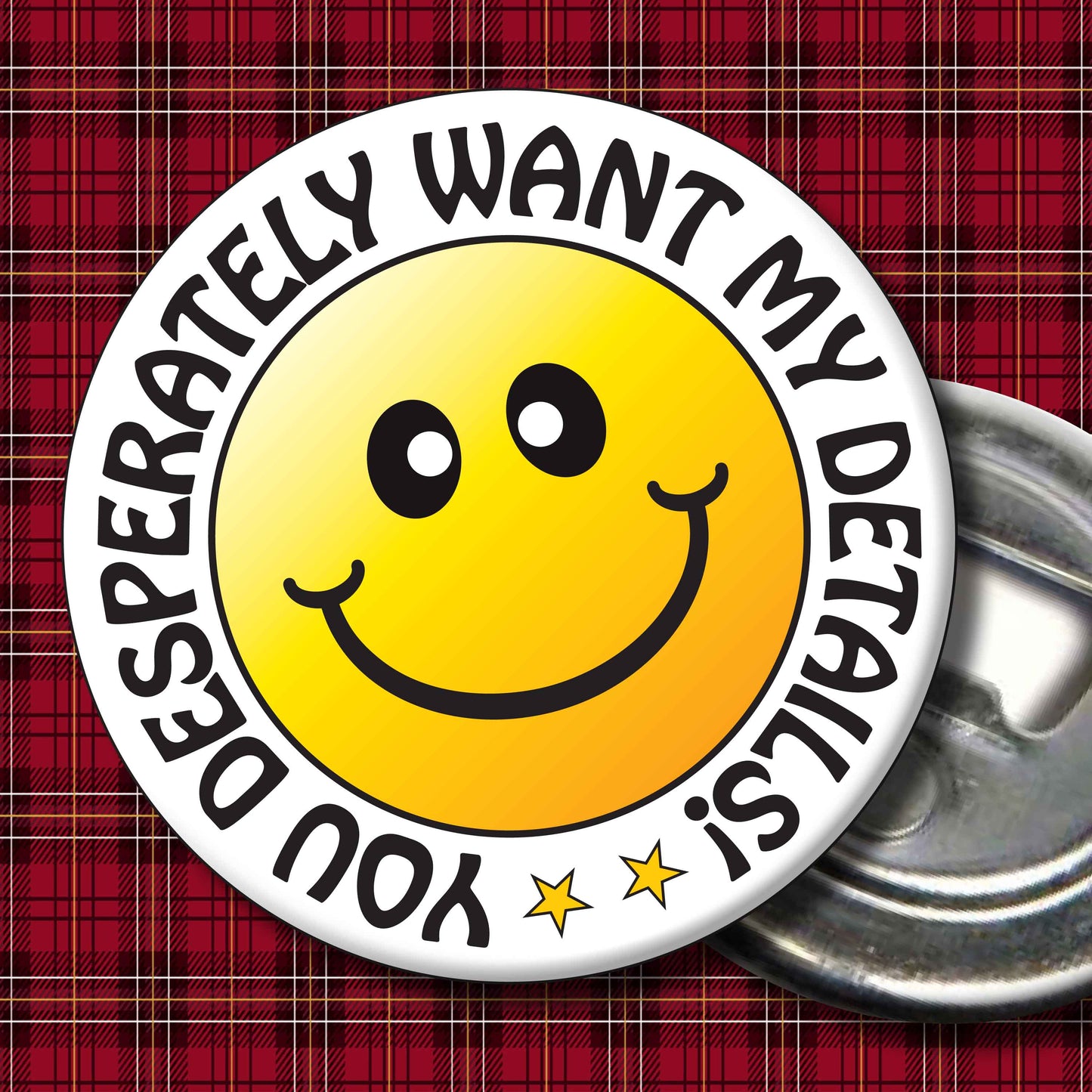You Desperately Want My Details! Smiley Badge + Bottle Opener