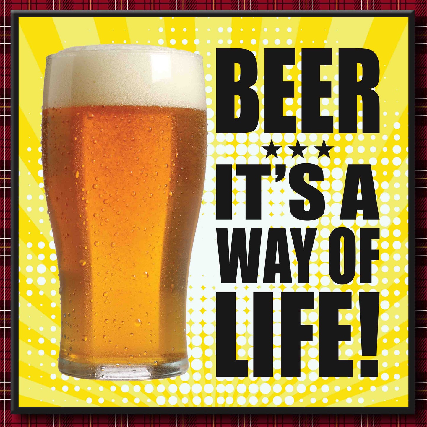 Beer Life Art Print + Badge + Bottle Opener + Birthday Card