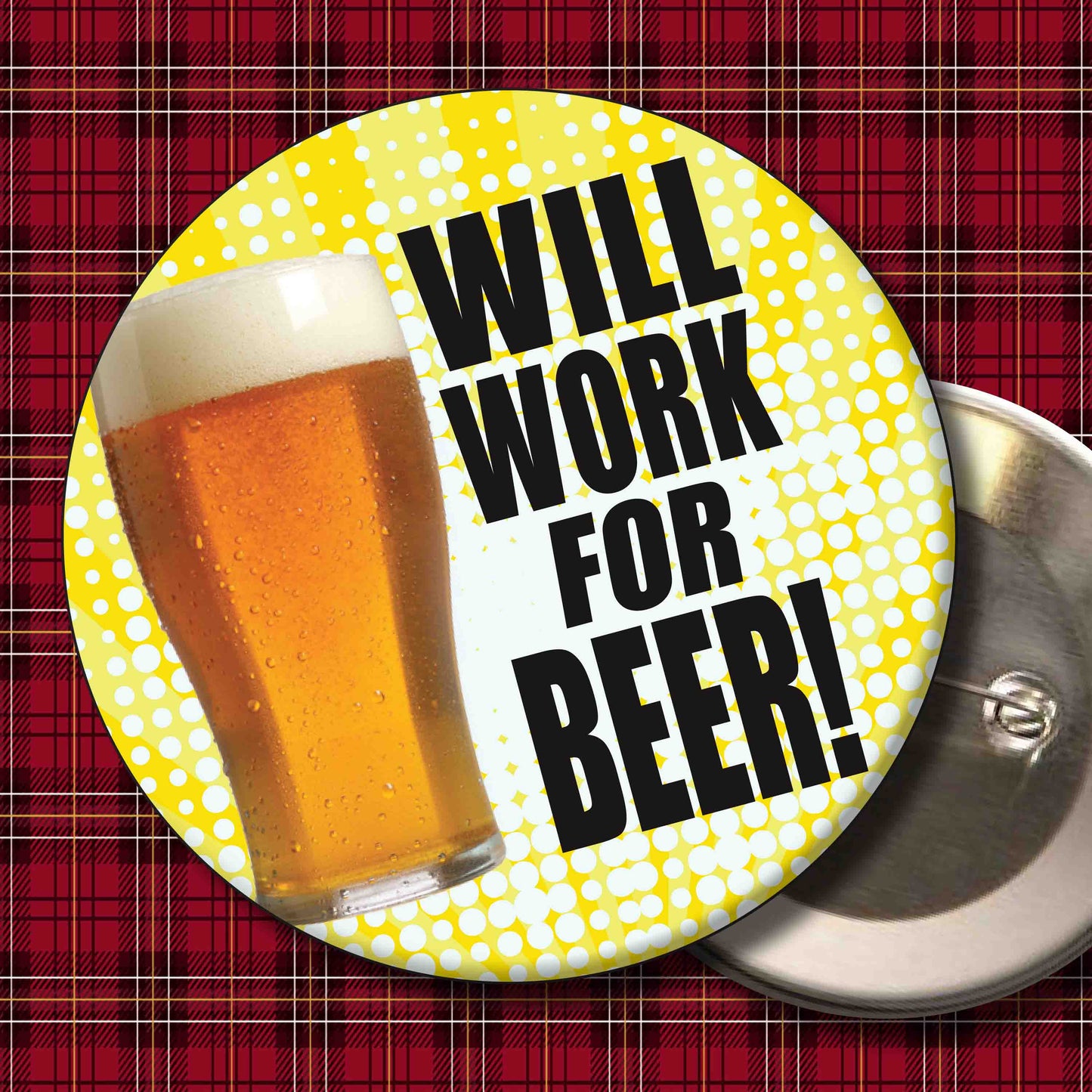 Work For Beer! Art Print + Badge + Bottle Opener + Birthday Card