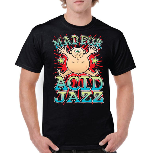Acid Jazz Mad Unisex Tee