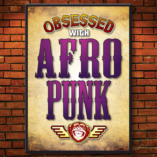 Afro Punk - Obsessed Art Poster + Birthday / Greetings Card