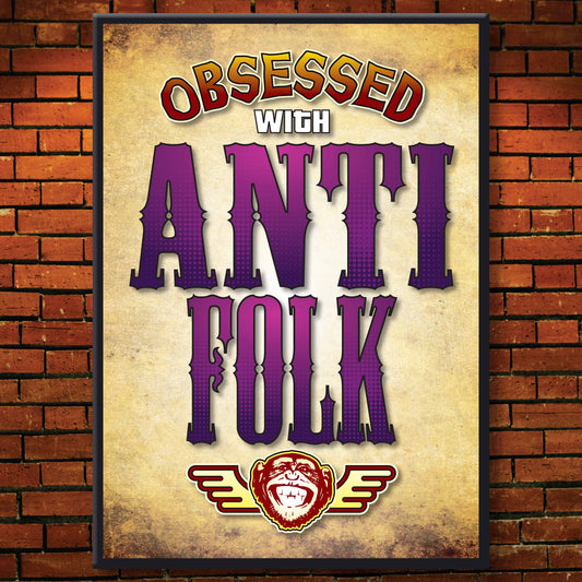 Anti Folk - Obsessed Art Poster + Birthday / Greetings Card