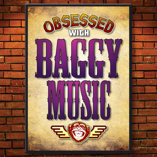 Baggy Music - Obsessed Art Poster + Birthday / Greetings Card
