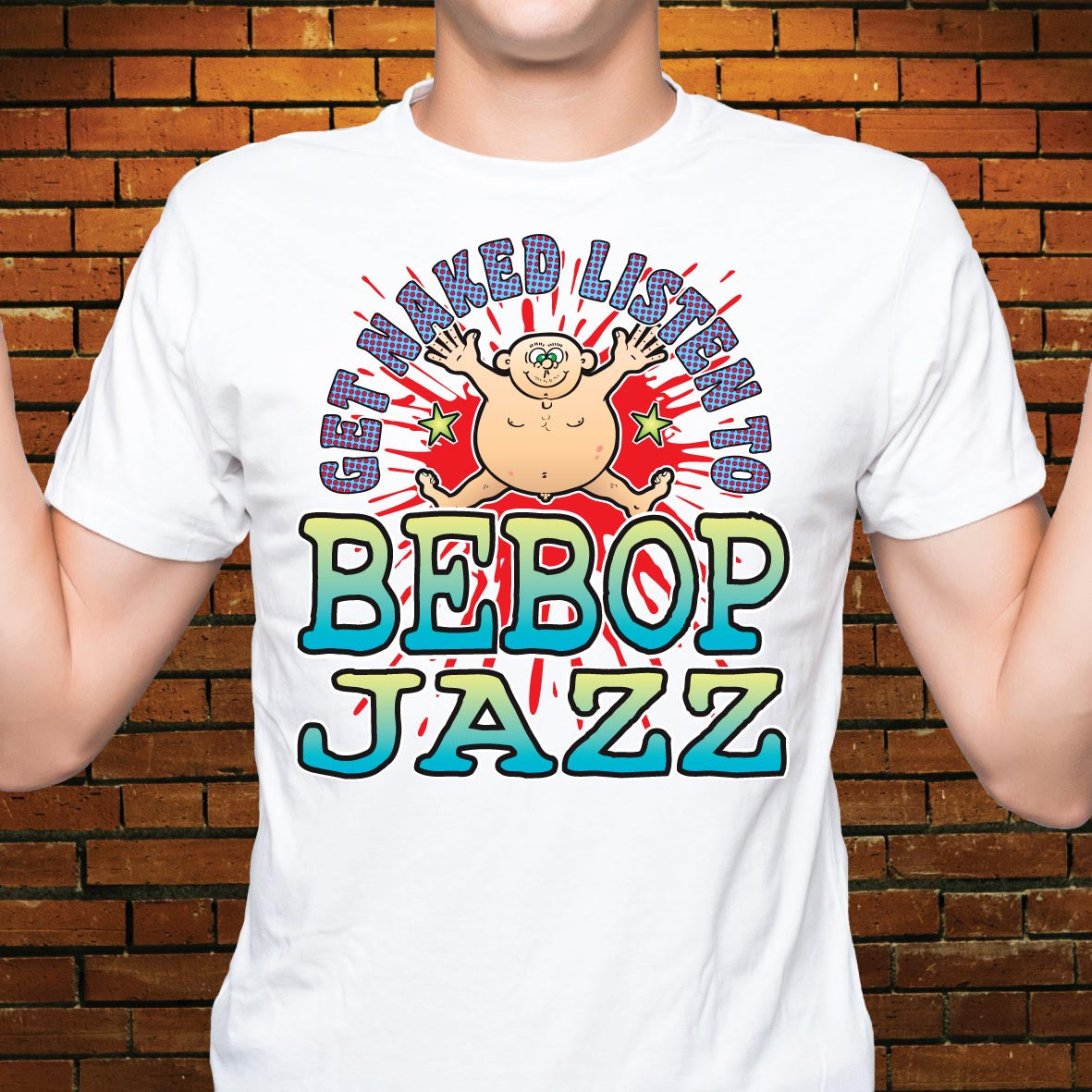 Bebop Jazz Funny Slogan Cotton T-Shirt