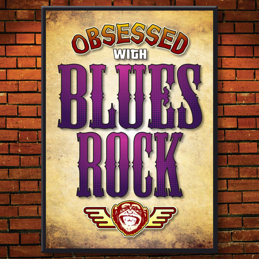 Blues Rock - Obsessed Art Poster + Birthday / Greetings Card