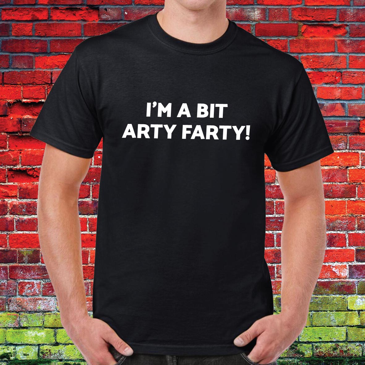 Arty Farty Funny Slogan Unisex Tee