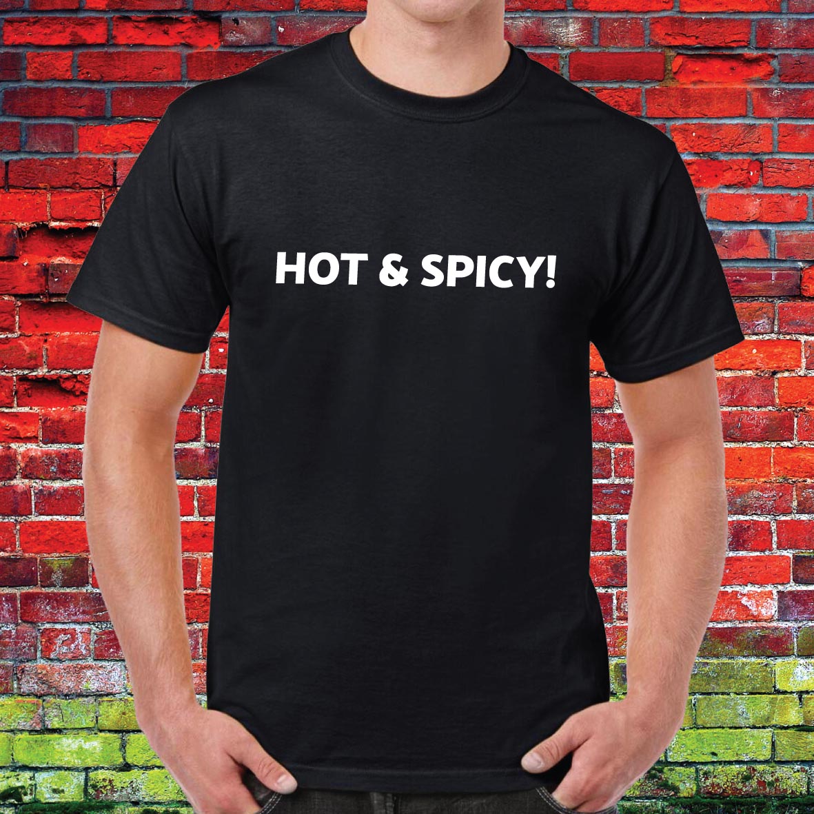 Hot & Spicy Funny Slogan Unisex Tee