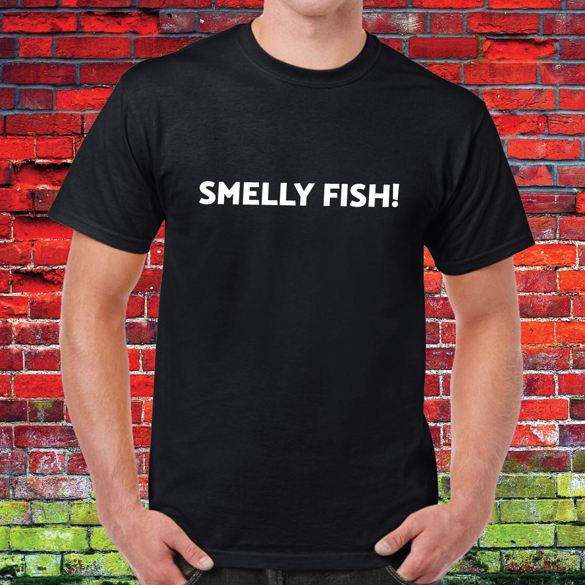 Smelly Fish Funny Slogan Unisex Tee
