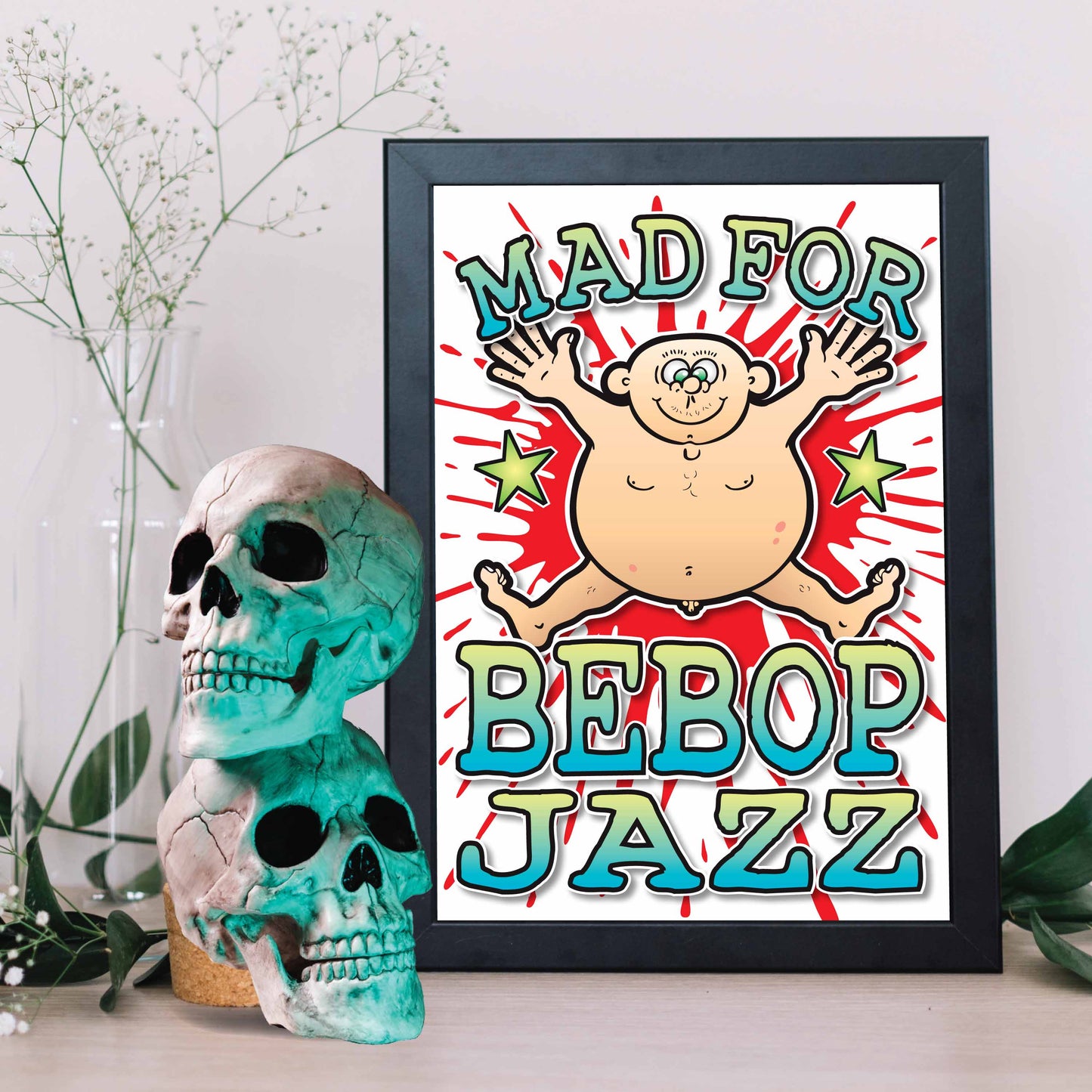 Bebop Jazz Art Print / Mad For Music Poster / Wall Décor