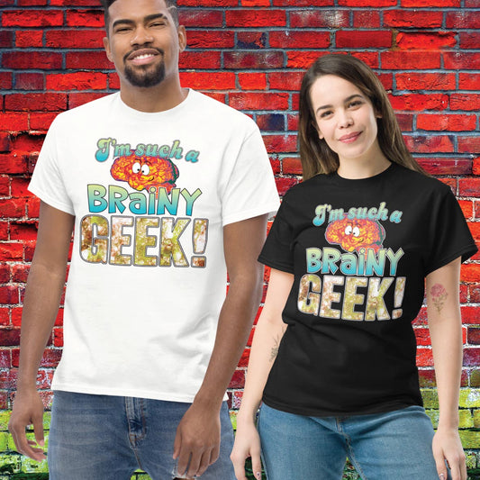 Brainy Geek Funny Slogan Unisex Tee