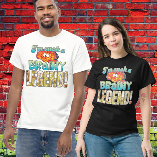 Brainy Legend Funny Slogan Unisex Tee