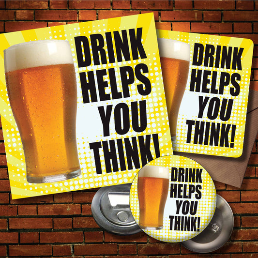 Drink Think Art Print + Badge + Bottle Opener + Birthday Card