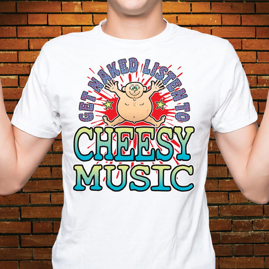 Cheesy Music Funny Slogan Cotton T-Shirt