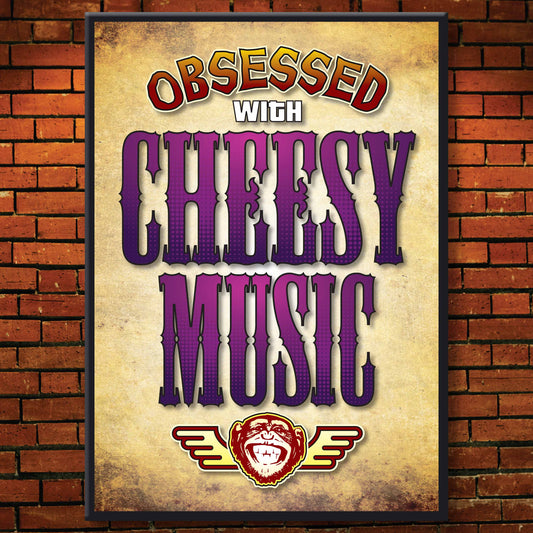 Cheesy Music - Obsessed Art Poster + Birthday / Greetings Card