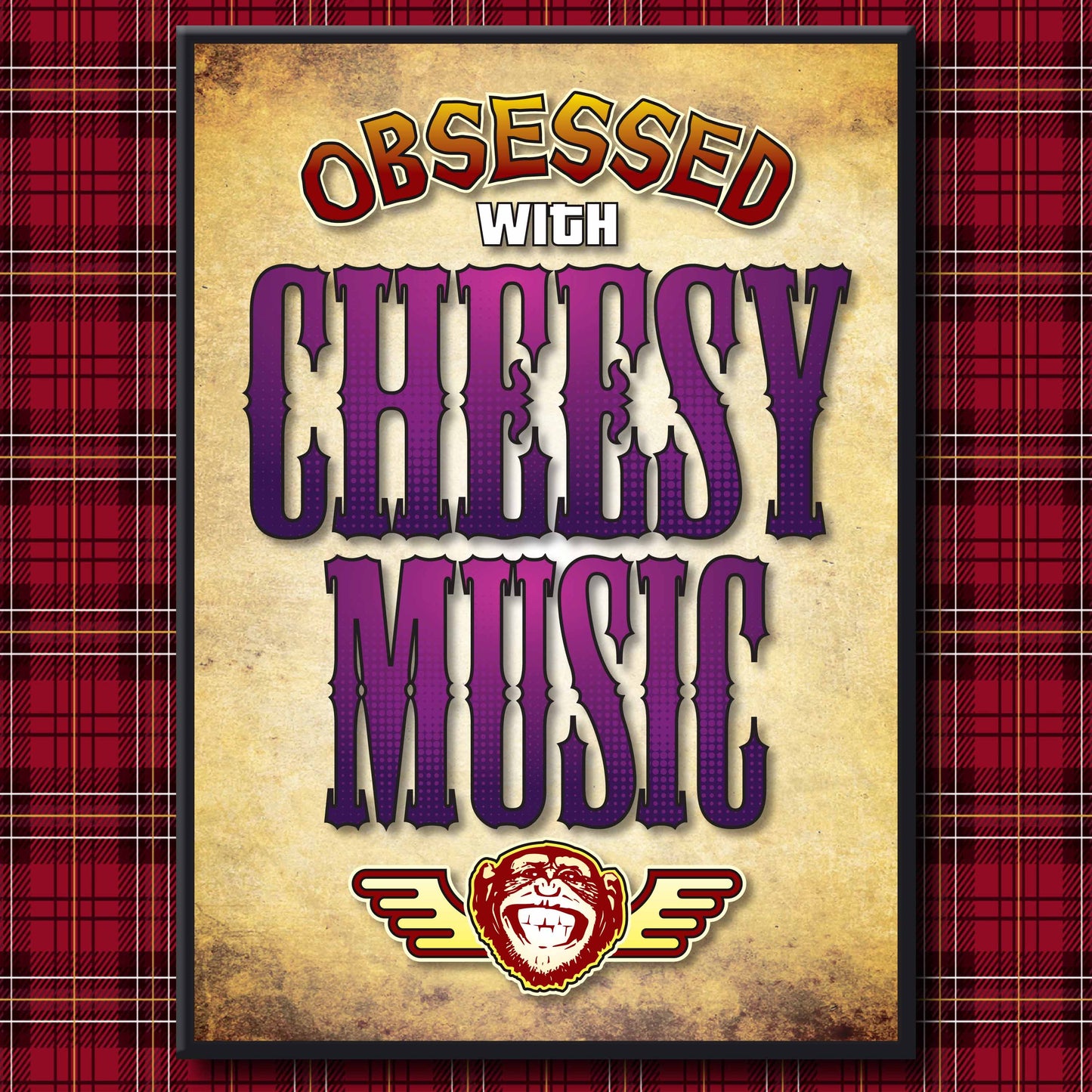 Cheesy Music - Obsessed Art Poster + Birthday / Greetings Card