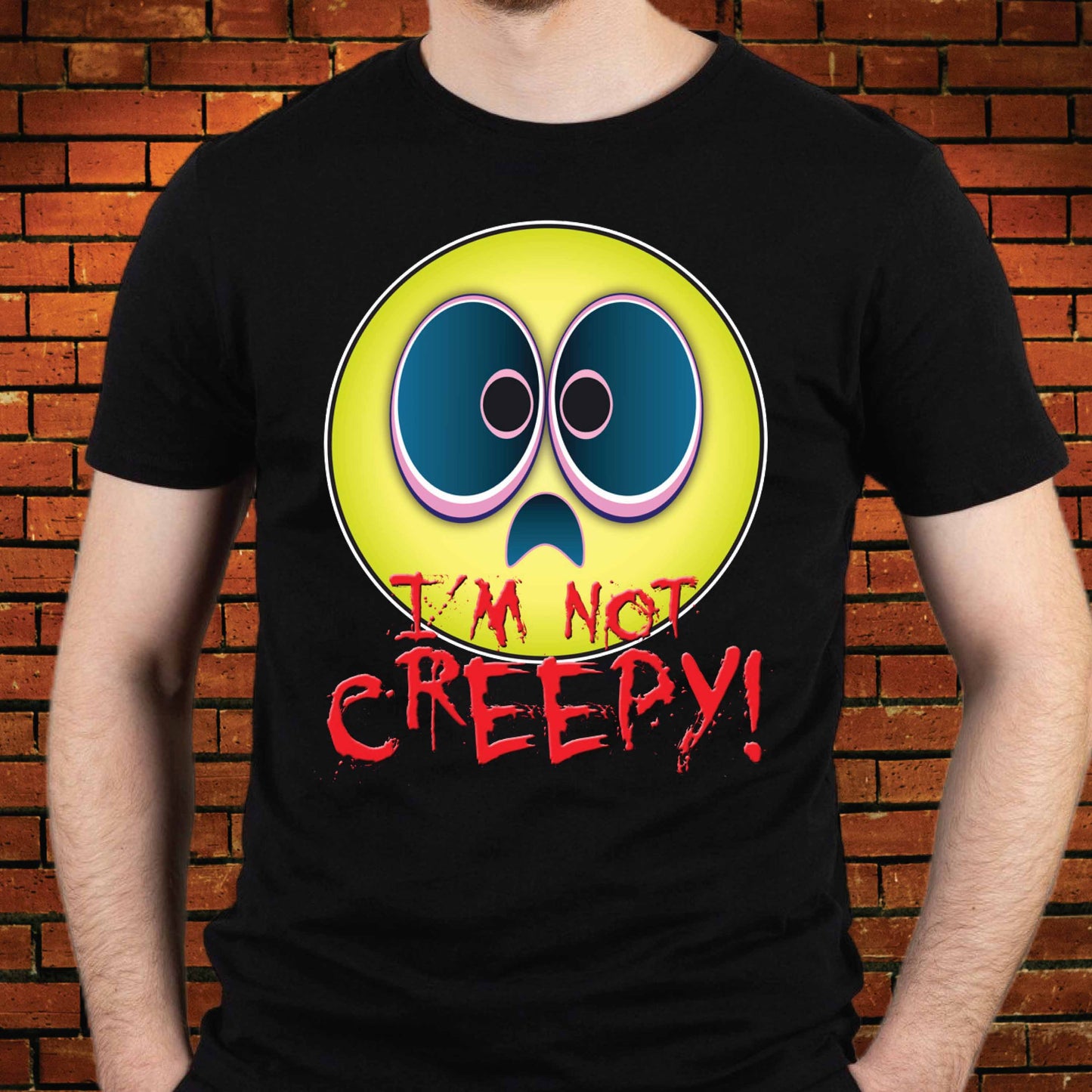 Not Creepy Funny Slogan Cotton T-Shirt