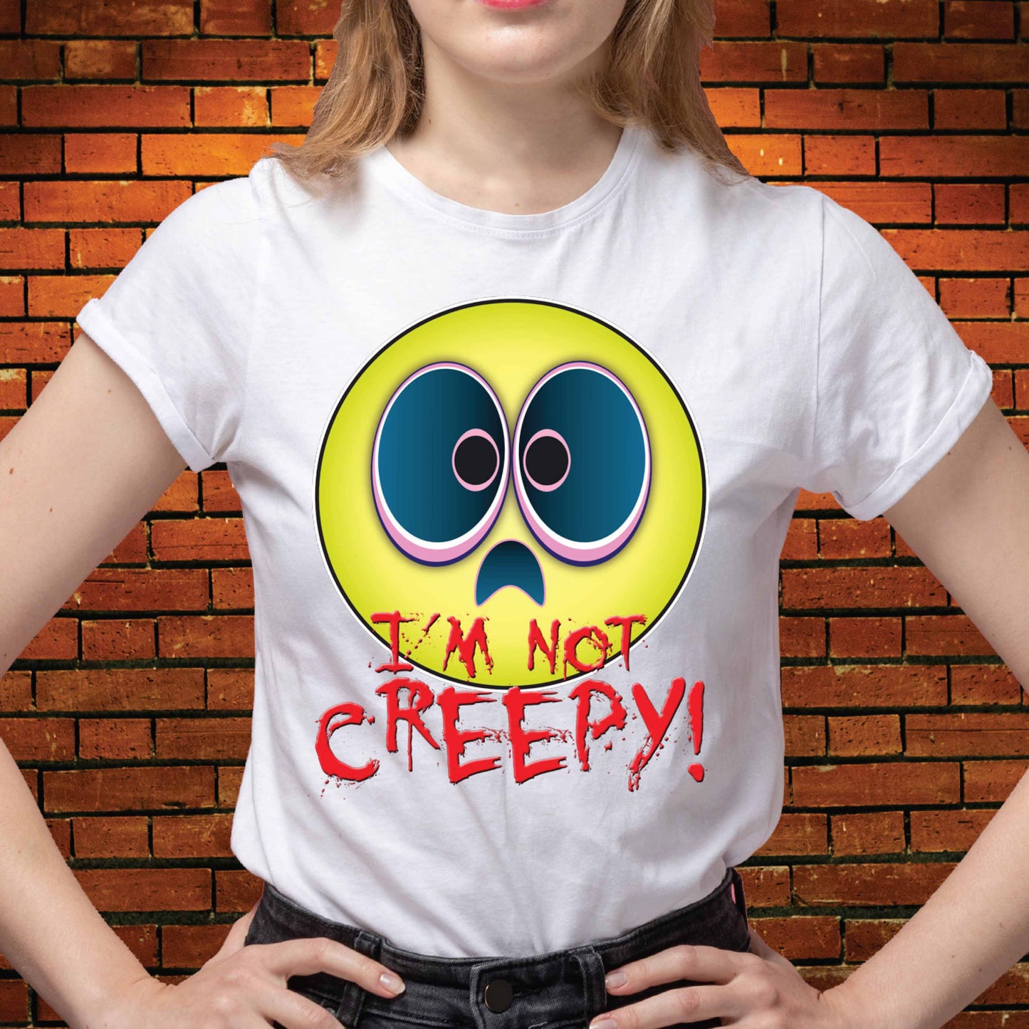 Not Creepy Funny Slogan Cotton T-Shirt