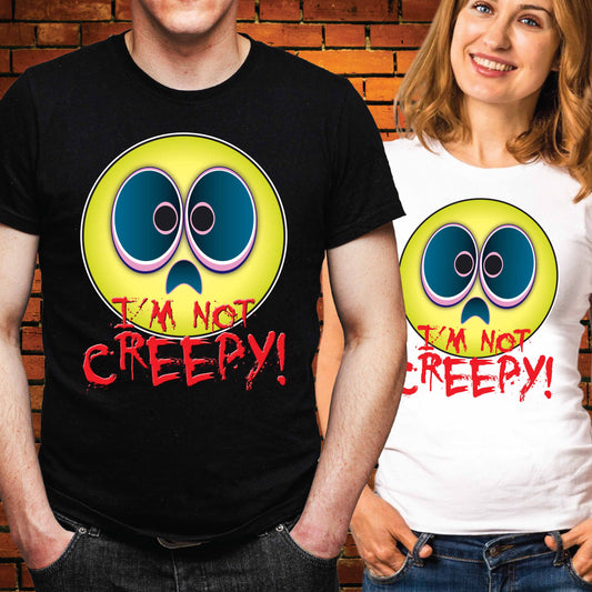 Not Creepy Funny Slogan Cotton T-Shirt