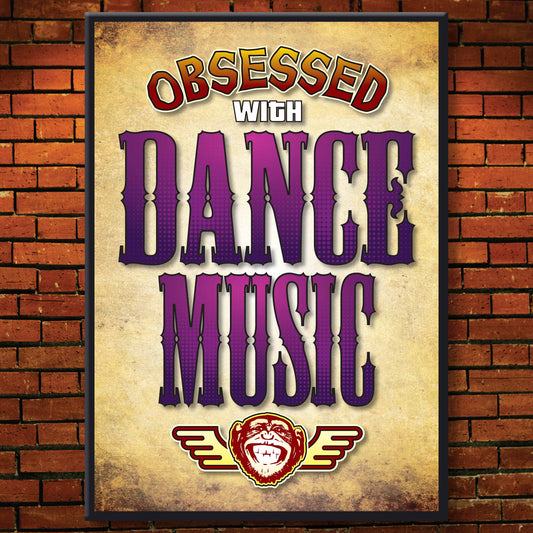 Dance Music - Obsessed Art Poster + Birthday / Greetings Card
