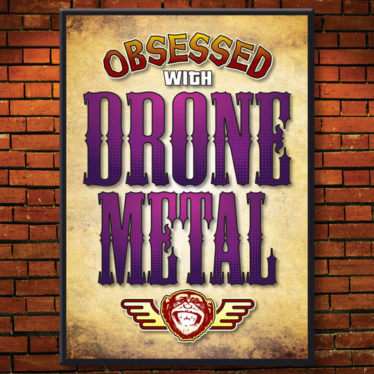 Drone Metal - Obsessed Art Poster + Birthday / Greetings Card