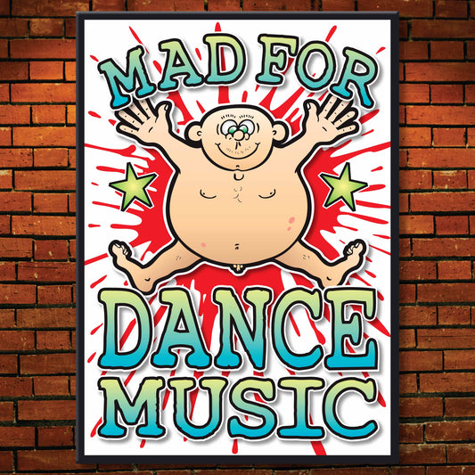 Dance Music Art Print / Mad For Music Poster / Wall Décor