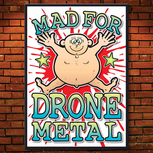 Drone Metal Art Print / Mad For Music Poster / Wall Décor