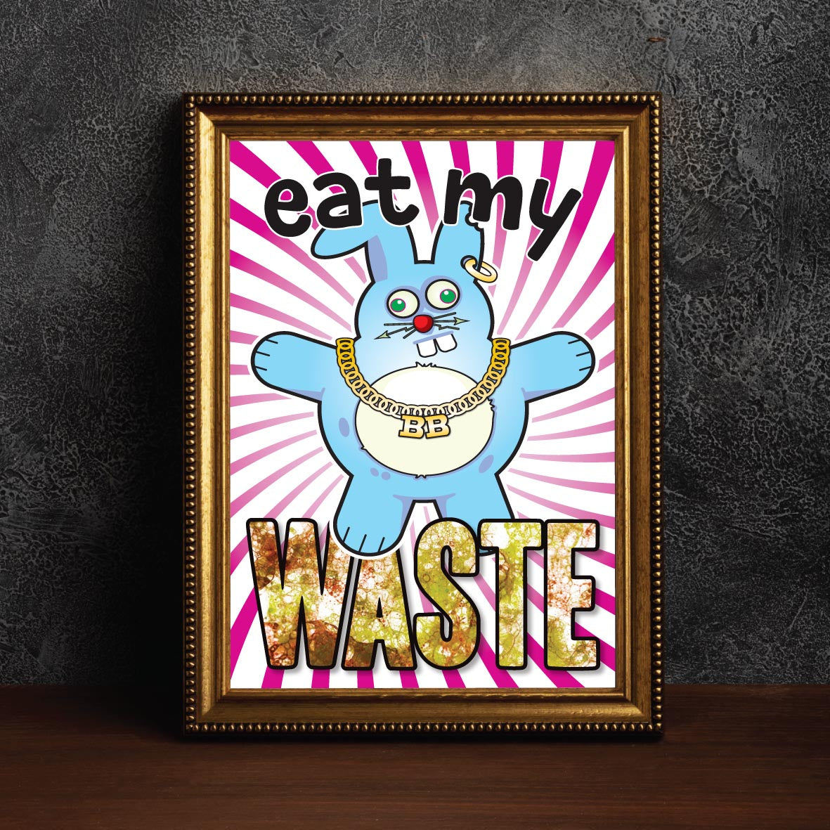 Eat My Waste - Brutal Bunny Art Print