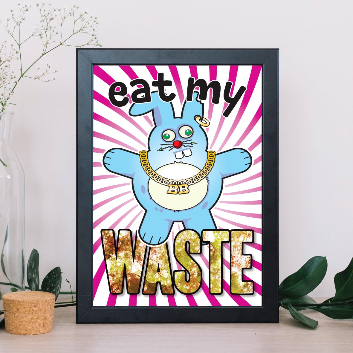 Eat My Waste - Brutal Bunny Art Print