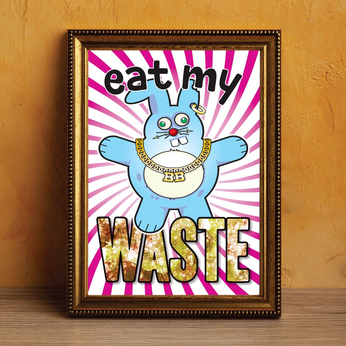 Eat My Waste - Brutal Bunny Art Print
