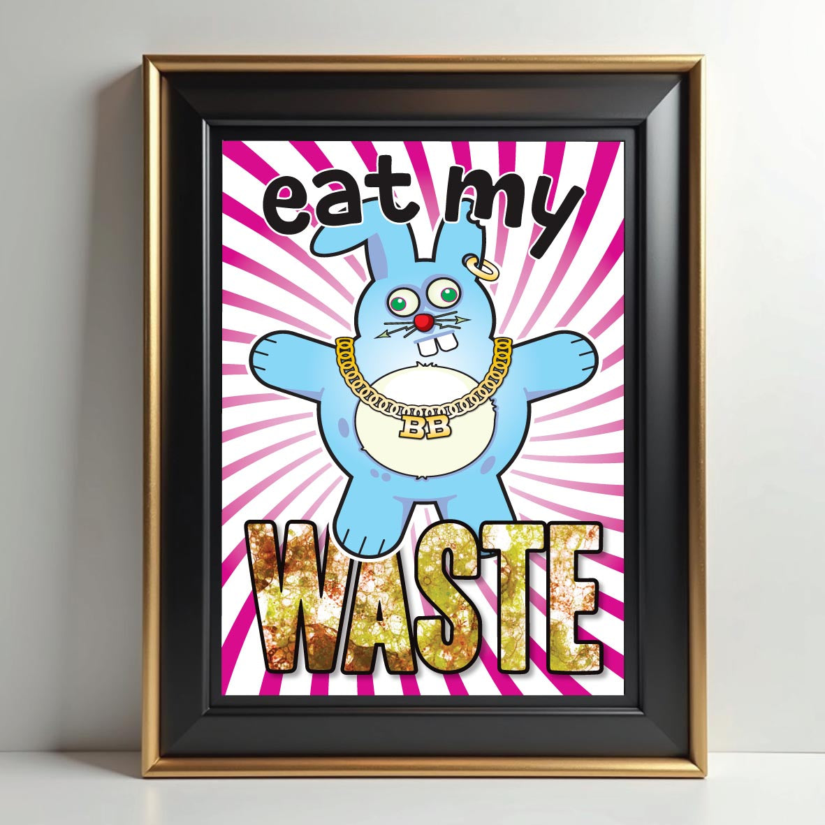 Eat My Waste - Brutal Bunny Art Print