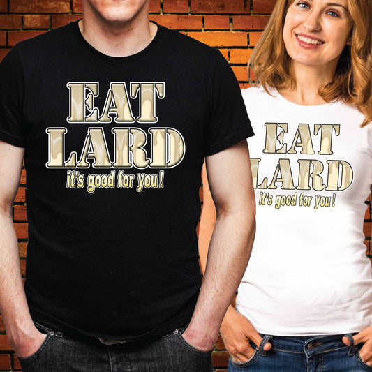 Eat Lard Funny Slogan Cotton T-Shirt