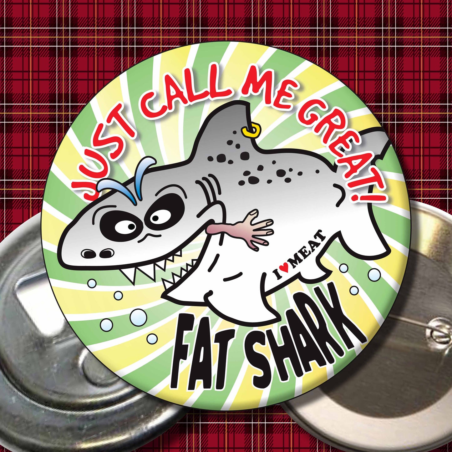 Just Call Me Great! - Fat Shark Metal Pin Badge + Bottle Opener