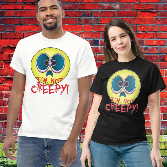 Not Creepy Funny Slogan Unisex Tee