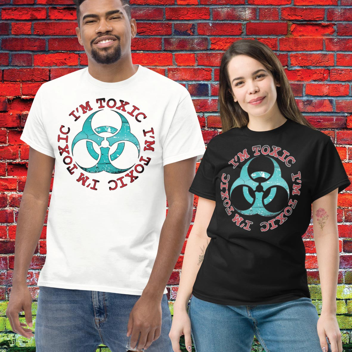 I'm Toxic Funny Slogan Unisex tee