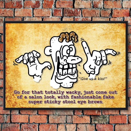 Freaky Fake Eye Brows Cartoon Art Print