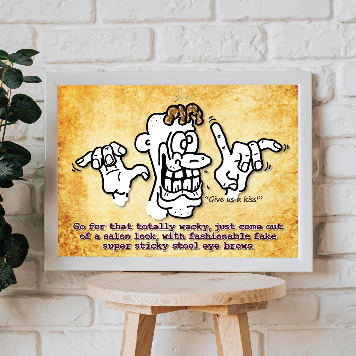 Freaky Fake Eye Brows Cartoon Art Print