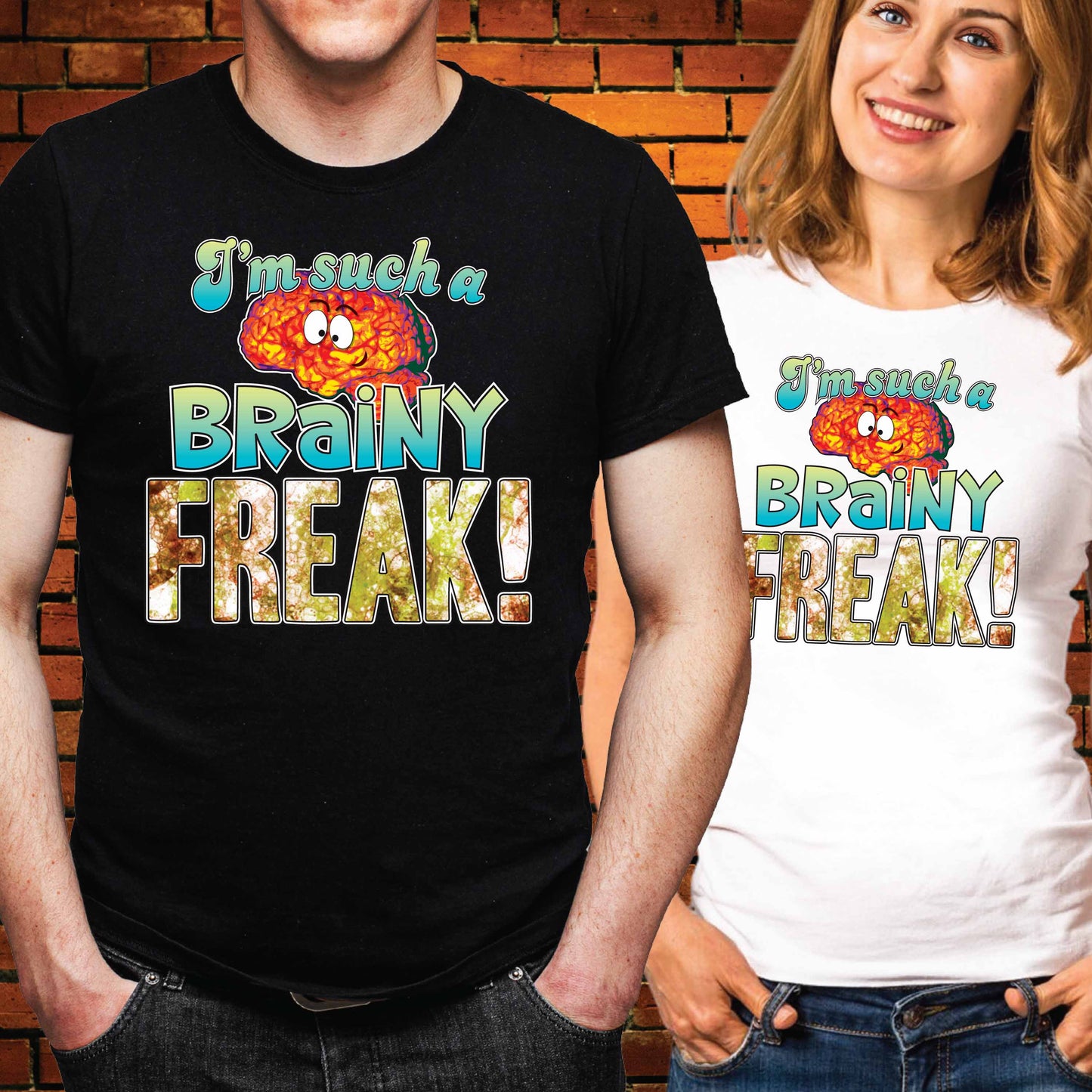 Brainy Freak Funny Slogan Cotton T-Shirt