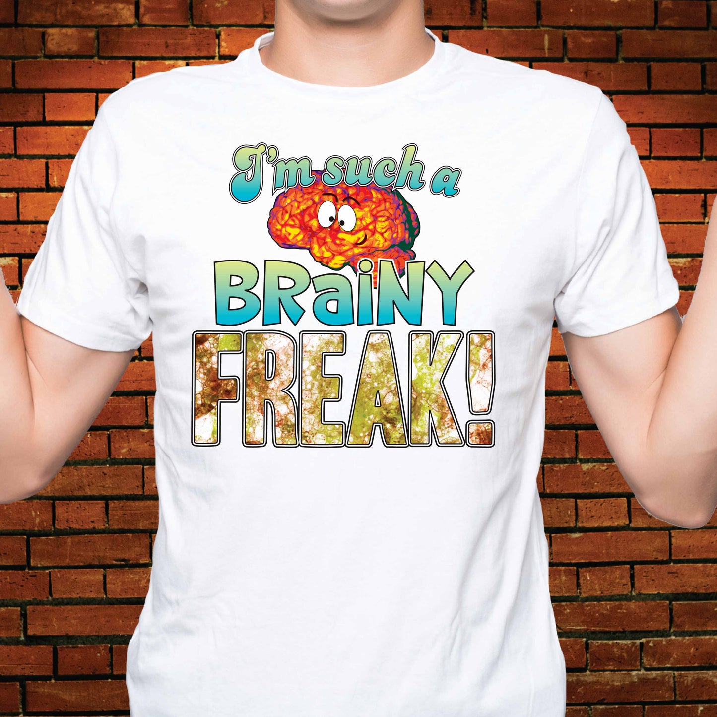 Brainy Freak Funny Slogan Cotton T-Shirt