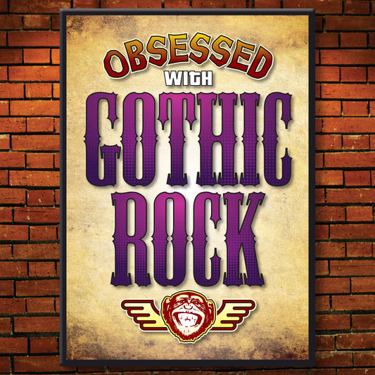 Gothic Rock - Obsessed Art Poster + Birthday / Greetings Card