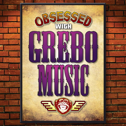 Grebo Music - Obsessed Art Poster + Birthday / Greetings Card