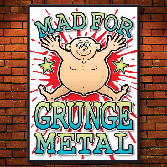 Grunge Metal Art Print / Mad For Music Poster / Wall Décor