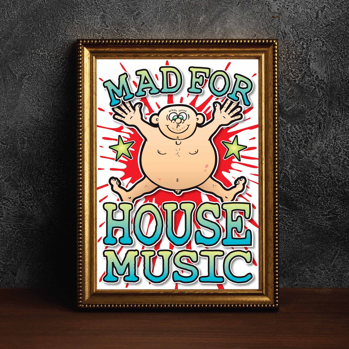House Music Art Print / Mad For Music Poster / Wall Décor