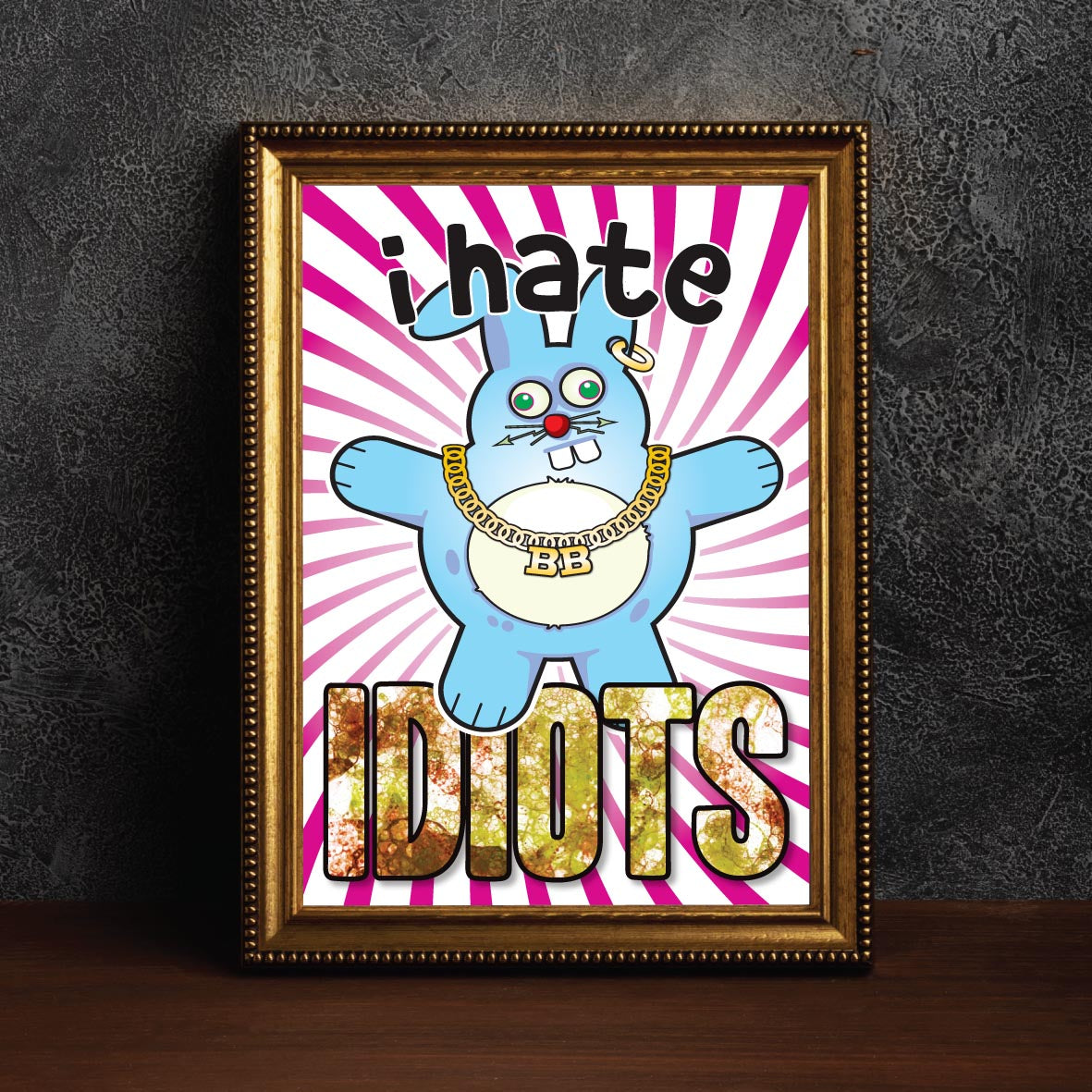 I Hate Idiots - Brutal Bunny Art Print