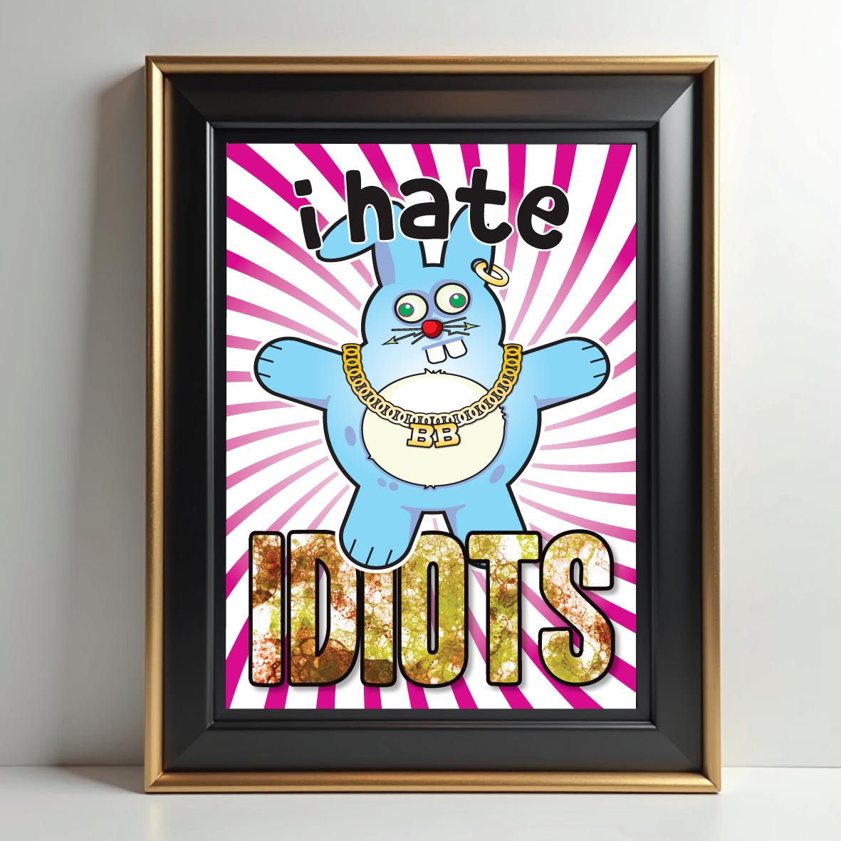 I Hate Idiots - Brutal Bunny Art Print