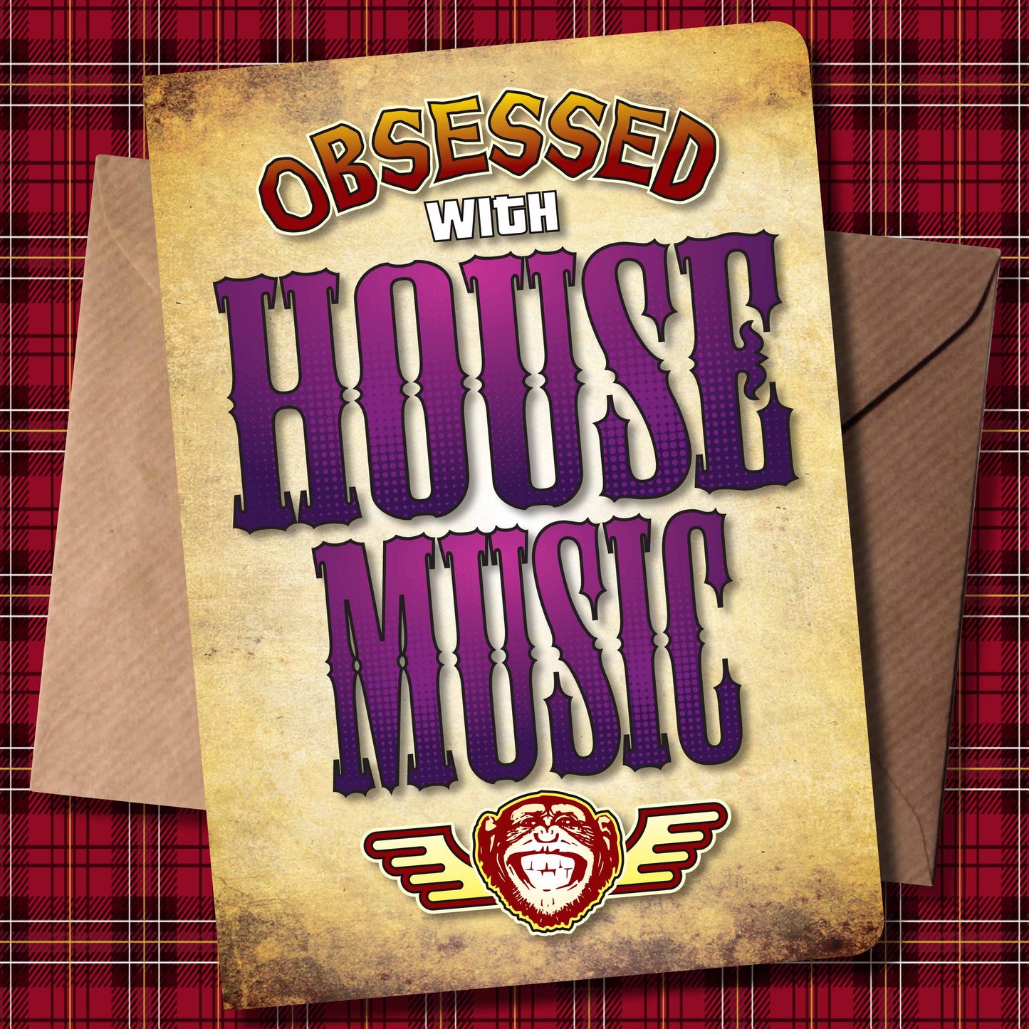 House Music - Obsessed Art Poster + Birthday / Greetings Card