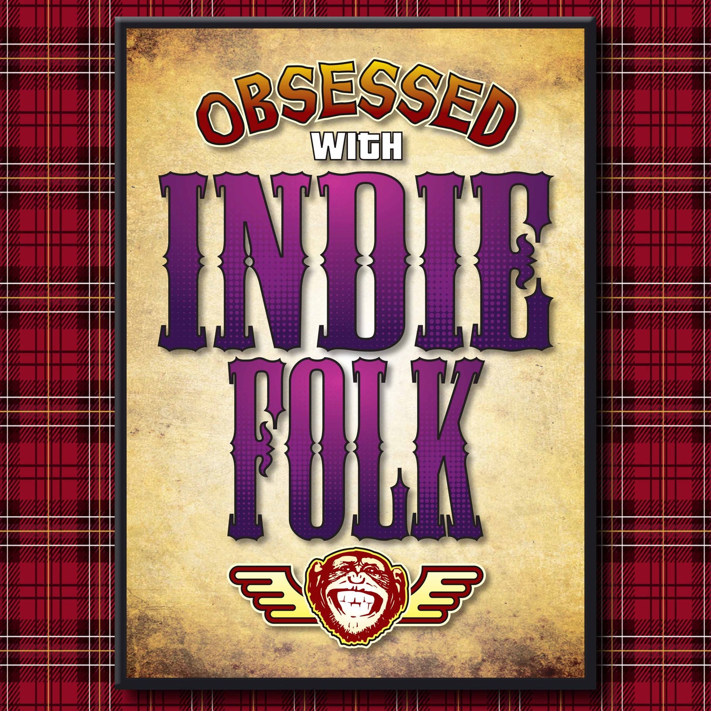 Indie Folk - Obsessed Art Poster + Birthday / Greetings Card