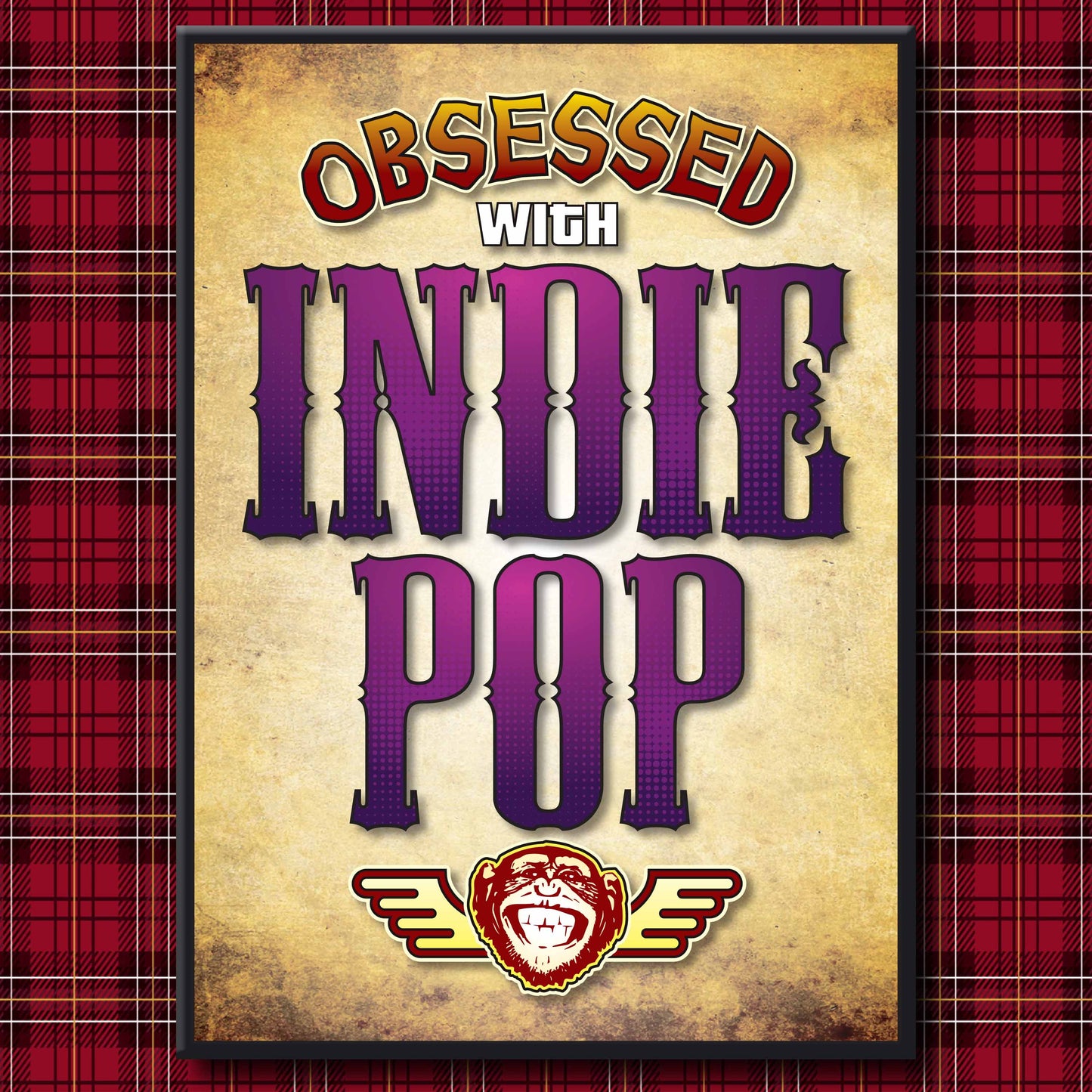 Indie Pop - Obsessed Art Poster + Birthday / Greetings Card