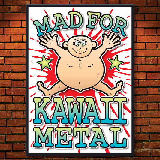 Kawaii Metal Art Print / Mad For Music Poster / Wall Décor
