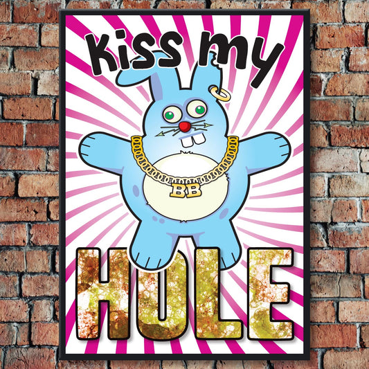Kiss My Hole - Brutal Bunny Art Print